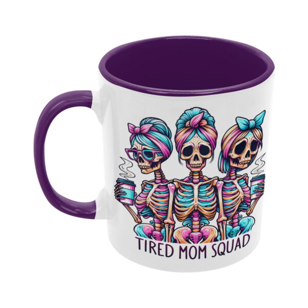 Tired Mom Squad | keramický hrnek 330ml, různé barvy