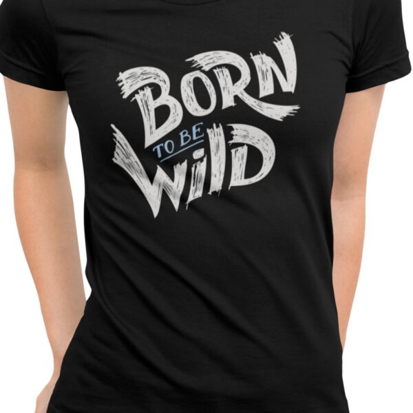Born Wild | dámské bavlněné tričko